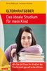 Biebuyck/Nolten: Elternratgeber - Das ideale Studium für mein Kind (9783849004255)