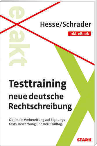 Hesse/Schrader: EXAKT - Testtraining neue deutsche Rechtschreibung + eBook (9783849013370)