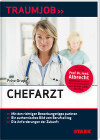 Fritz Grupe: Traumjob Chefarzt (9783866686113)